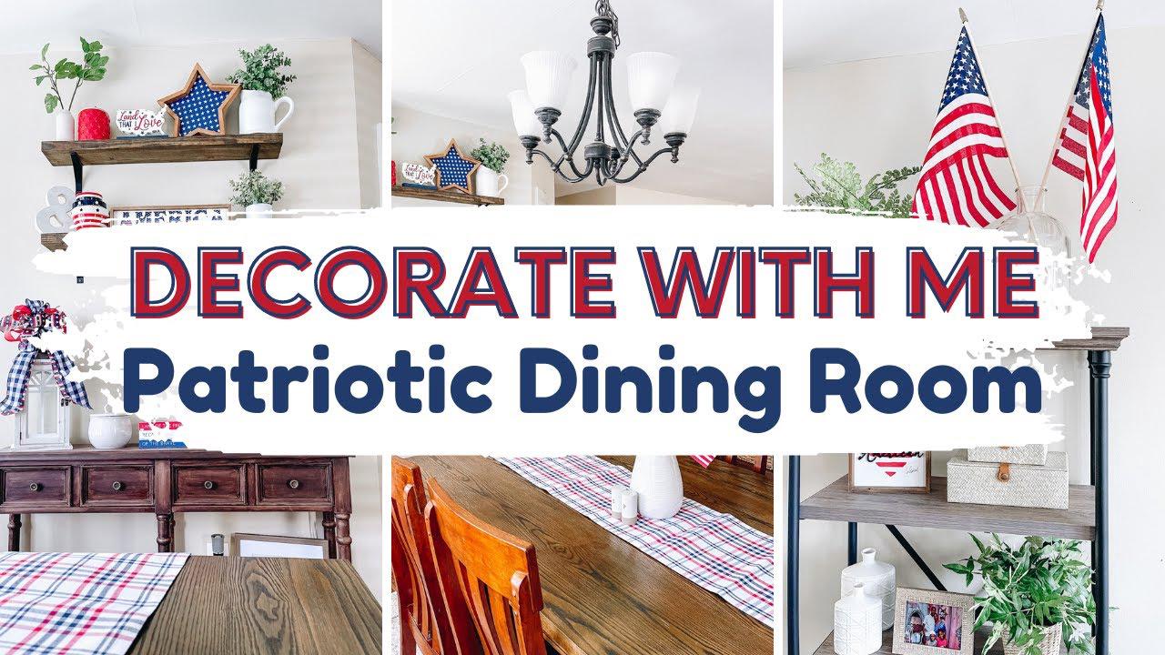 'Video thumbnail for Decorate with Me // Patriotic Dining Room // 4th of July Home Decor'