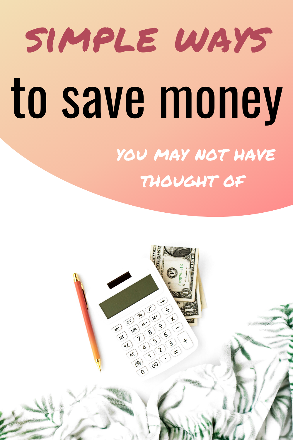 simple ways to save money you haven't thought of