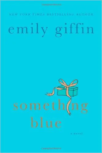 Something Blue Emily Giffin
