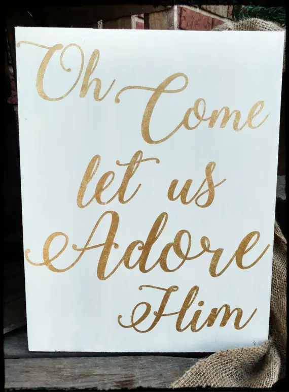 Oh Come Let Us Adore Him Sign, Christmas Sign, Hand Painted Wood Sign, Christmas Decor