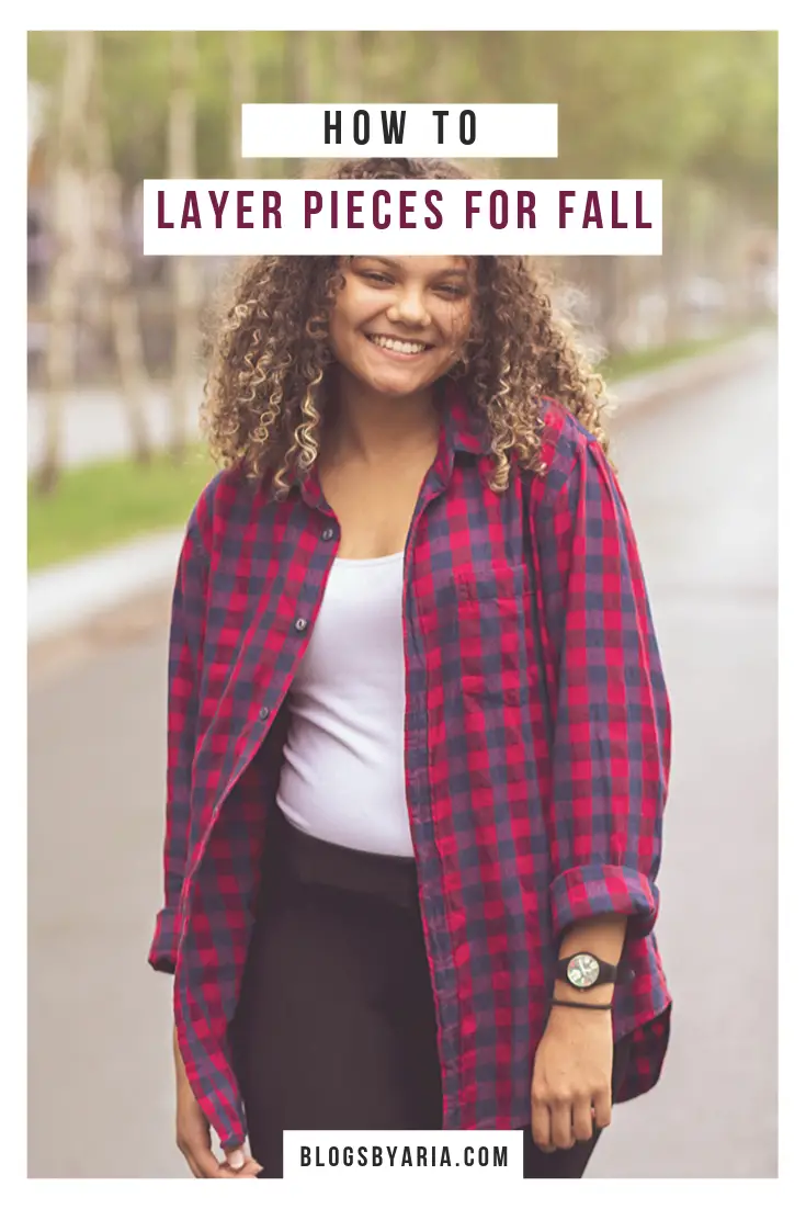 How to layer pieces for fall