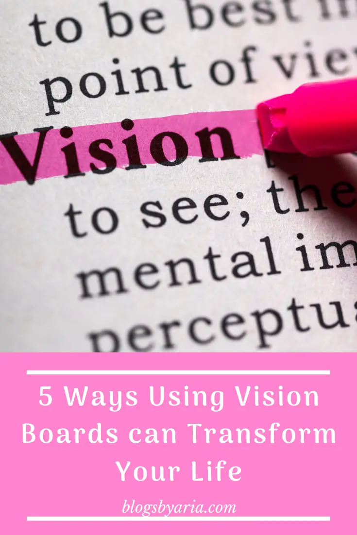 Ways to Use Vision Boards to Transform Your Life