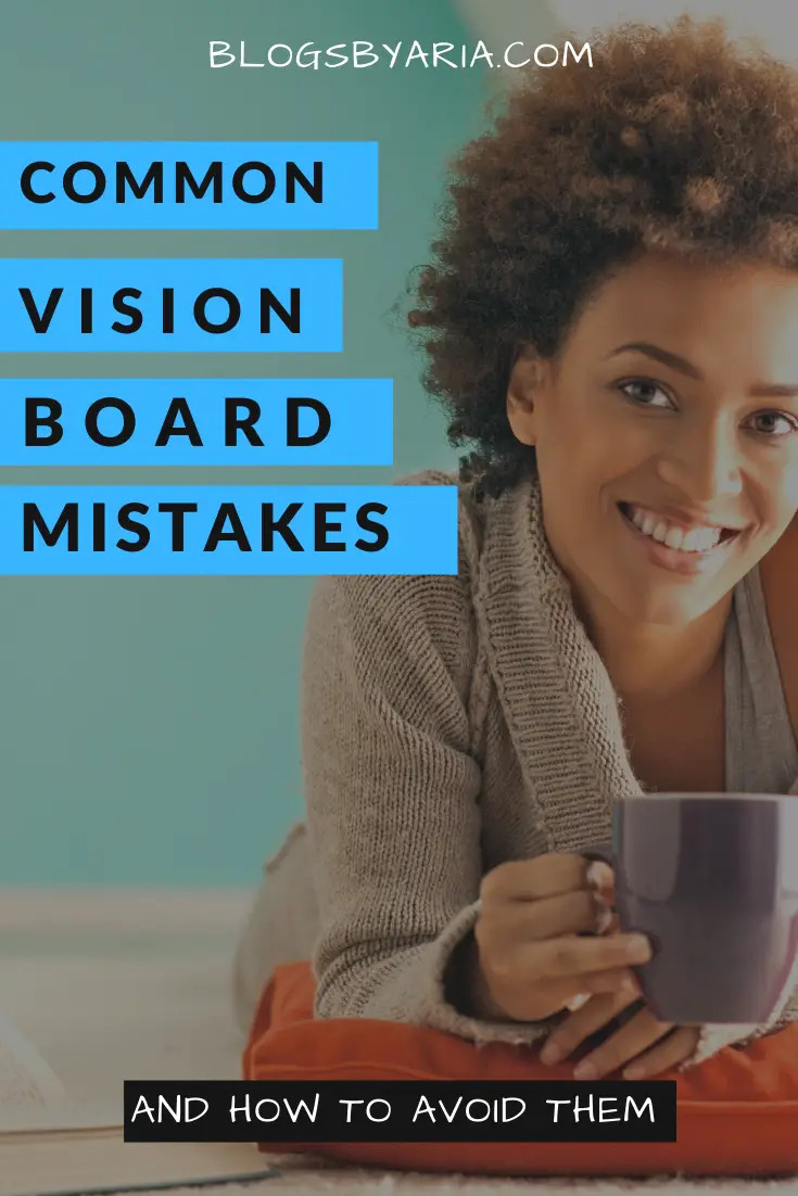 Common Vision Board Mistakes and how to avoid them