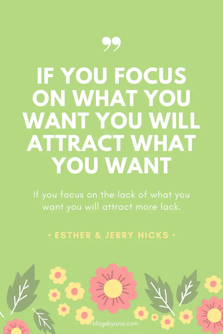 focus on what you want to attract what you want